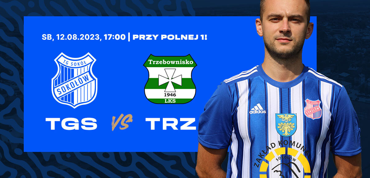 1. kolejka Klasy Okręgowej: TG Sokół Sokołów Małopolski vs LKS Trzebownisko